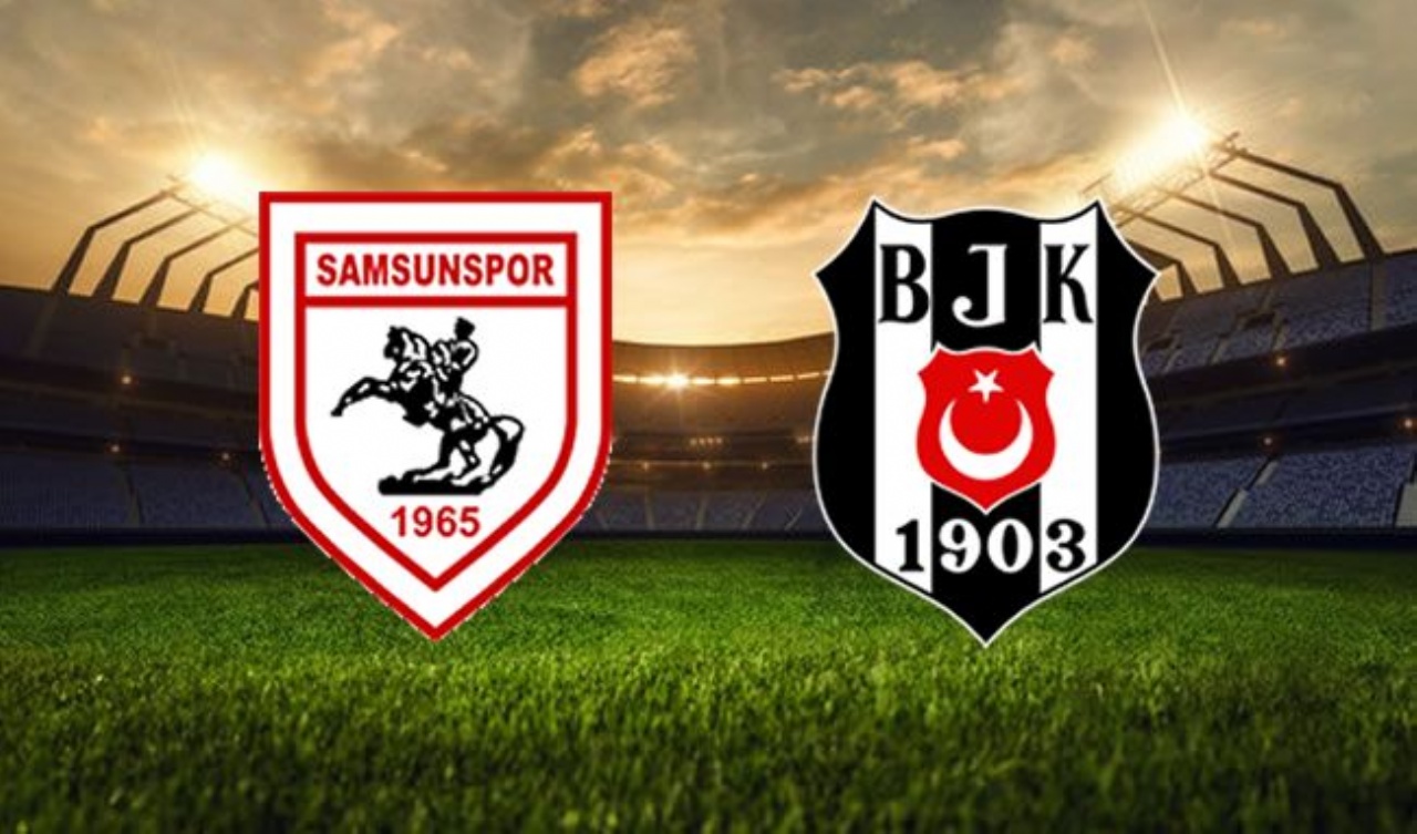 Samsunspor Beşiktaş Maçı Canlı İzle - Samsun Beşiktaş Maçı Kaç Kaç